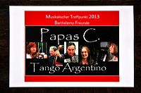Papas C. Tango Argentino, Musikalischer Treffpunkt April 2013 Barthelemy - Freunde